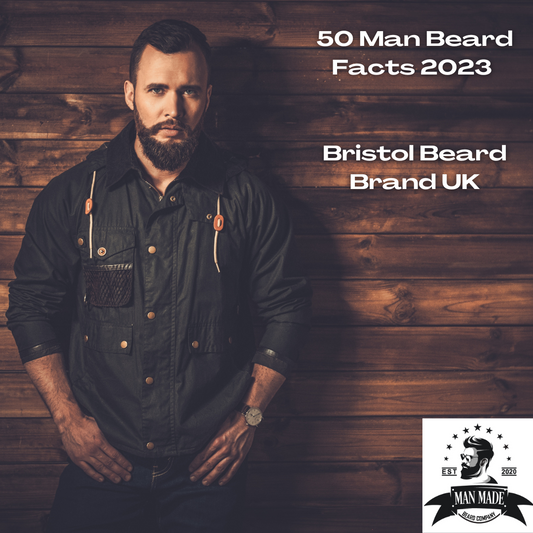 50 Man Beard Facts 2023 - Bristol Beard Brand UK